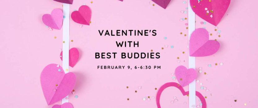 Valentine’s with Best Buddies