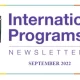 International Programs: September 2022 Newsletter
