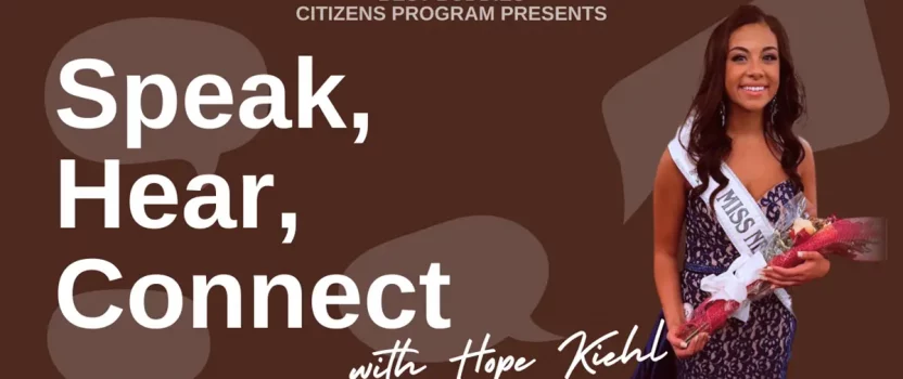 Speak, Hear, Connect: Communication with Hope Kiehl