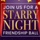 Starry Night Friendship Ball