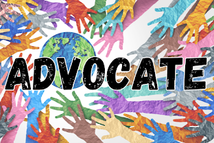 A photo of paper hands in various colors reaching towards a paper earth. The word “ADVOCATE” is in black letters across the image.