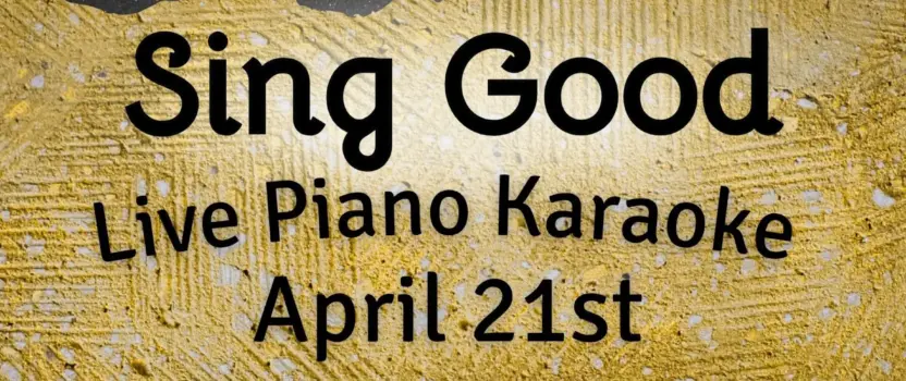 Sing Good, Live Piano Karaoke at Sid Golds Request Room!