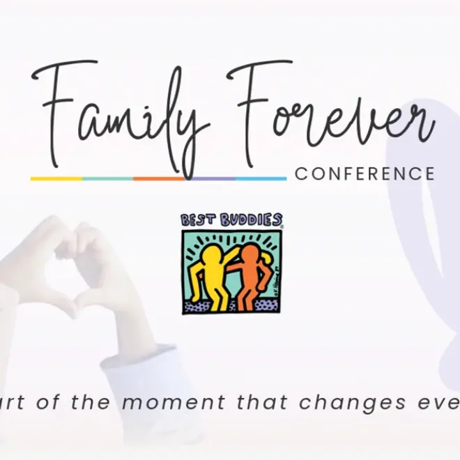 Best Buddies International Hosts Inaugural Family Forever Conference for Parents & Caregivers