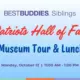 Siblings Social: Patriots Hall of Fame Tour & Lunch!