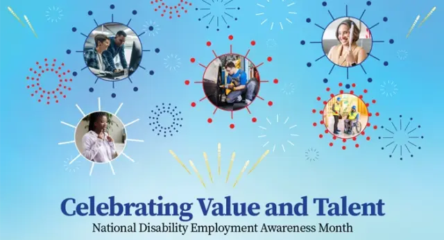 Celebrating Value and Talent for National Disability Employment Awareness Month, featuring people with disabilities in inclusive workplaces.